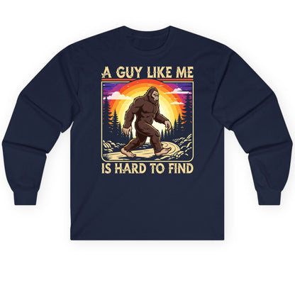 A Guy Like Me Is Hard to Find bigfoot Long Sleeve Tee Navy product mockup