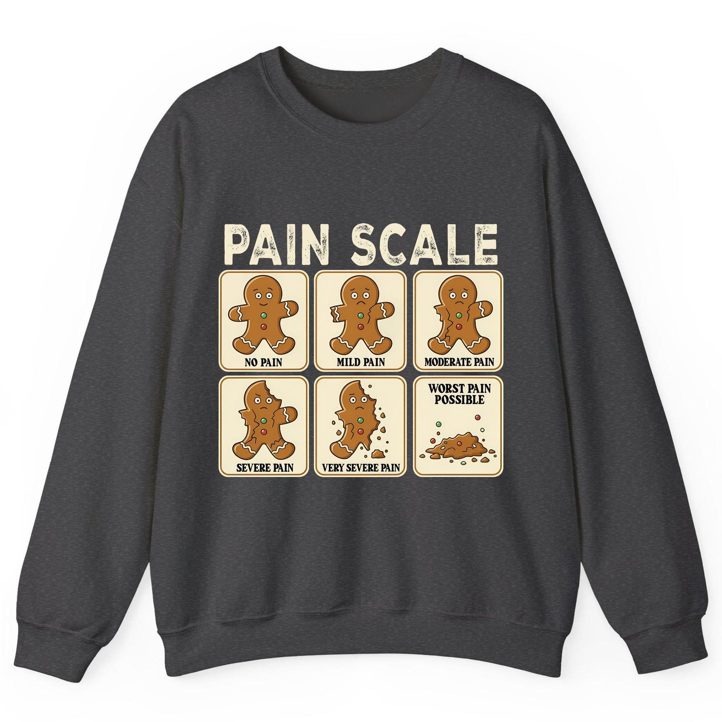 Pain Scale gingerbread man pain scale Sweatshirt Dark Heather product mockup