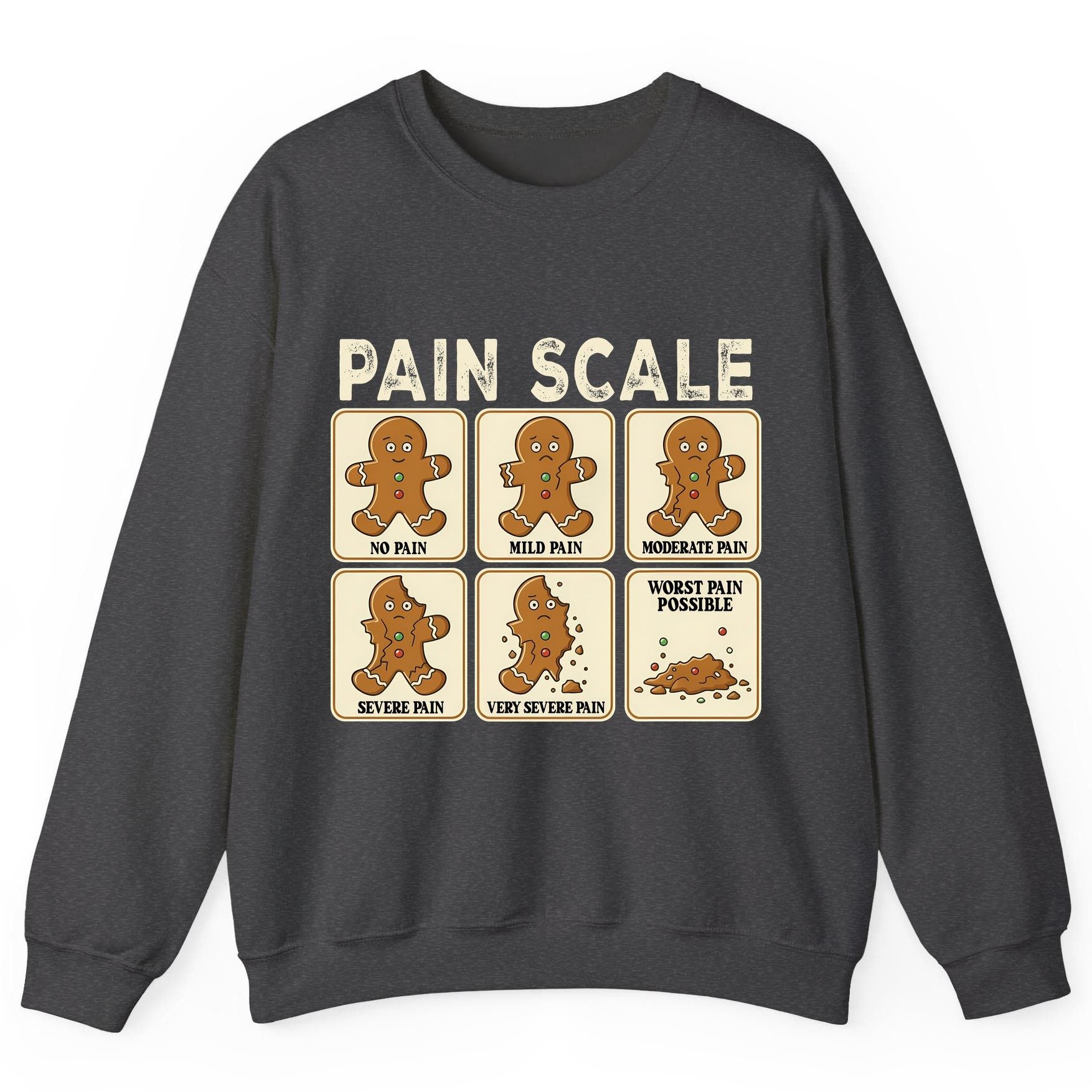 Pain Scale gingerbread man pain scale Sweatshirt Dark Heather product mockup