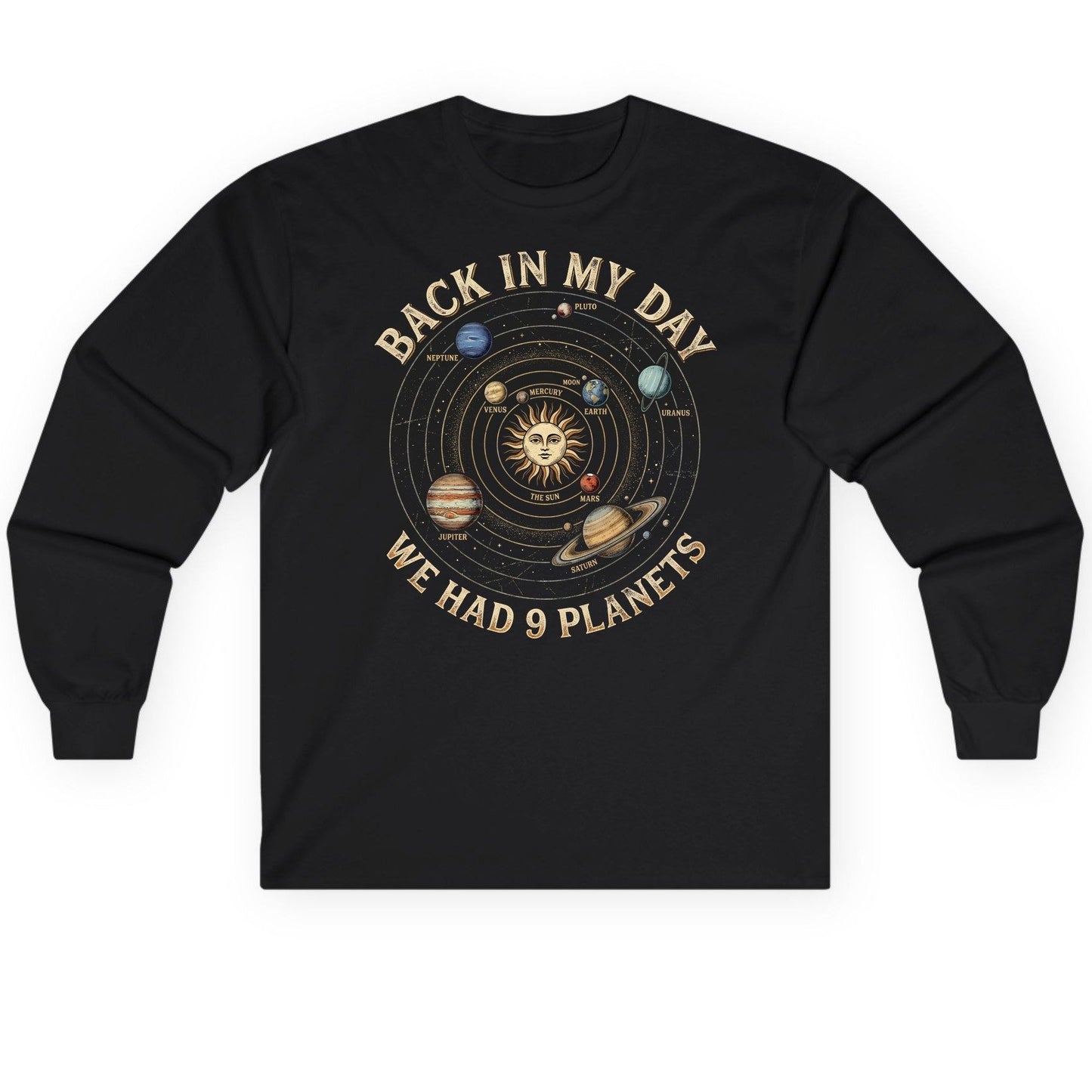 Back in My Day We Had 9 Planets solar system Long Sleeve Tee Black product mockup