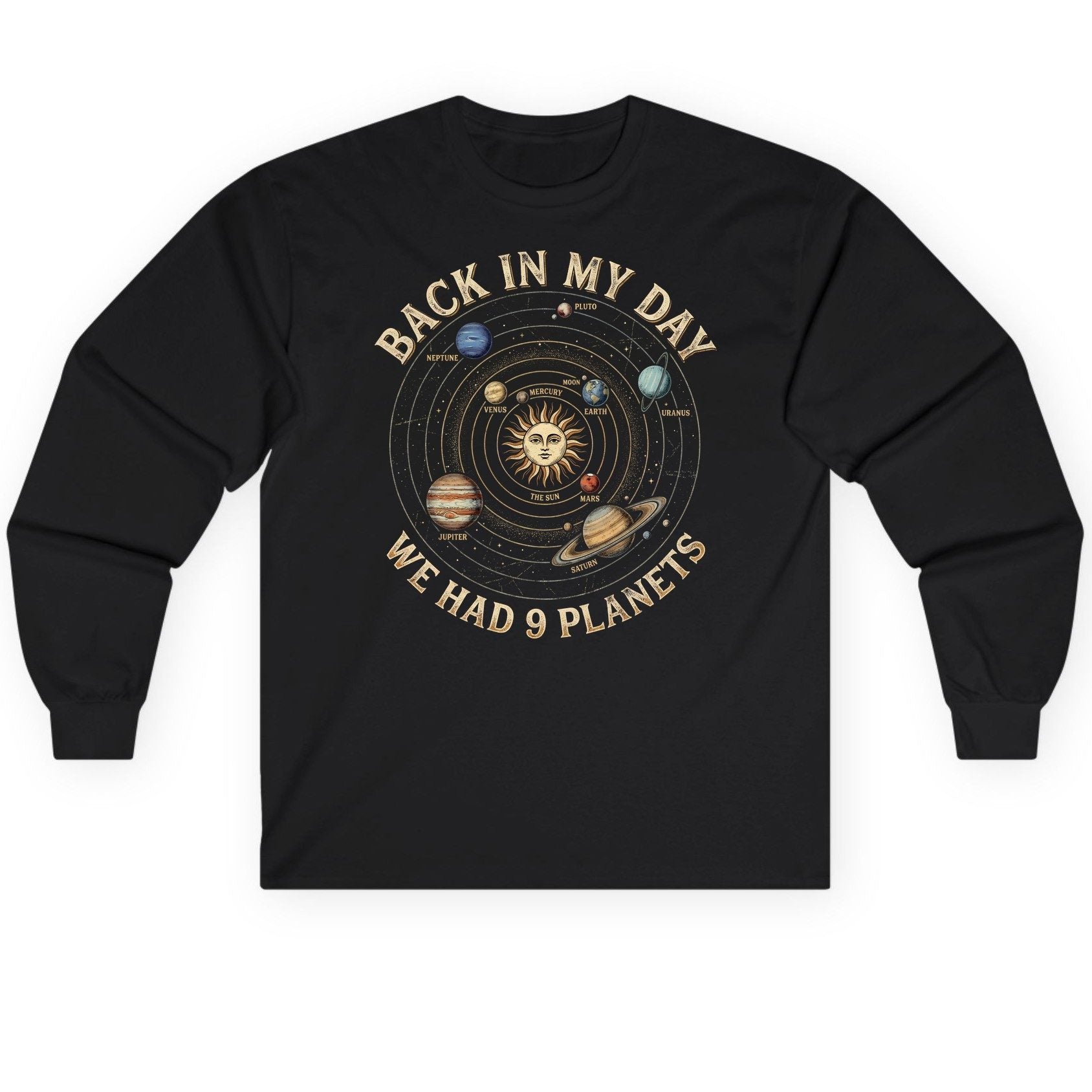 Back in My Day We Had 9 Planets solar system Long Sleeve Tee Black product mockup