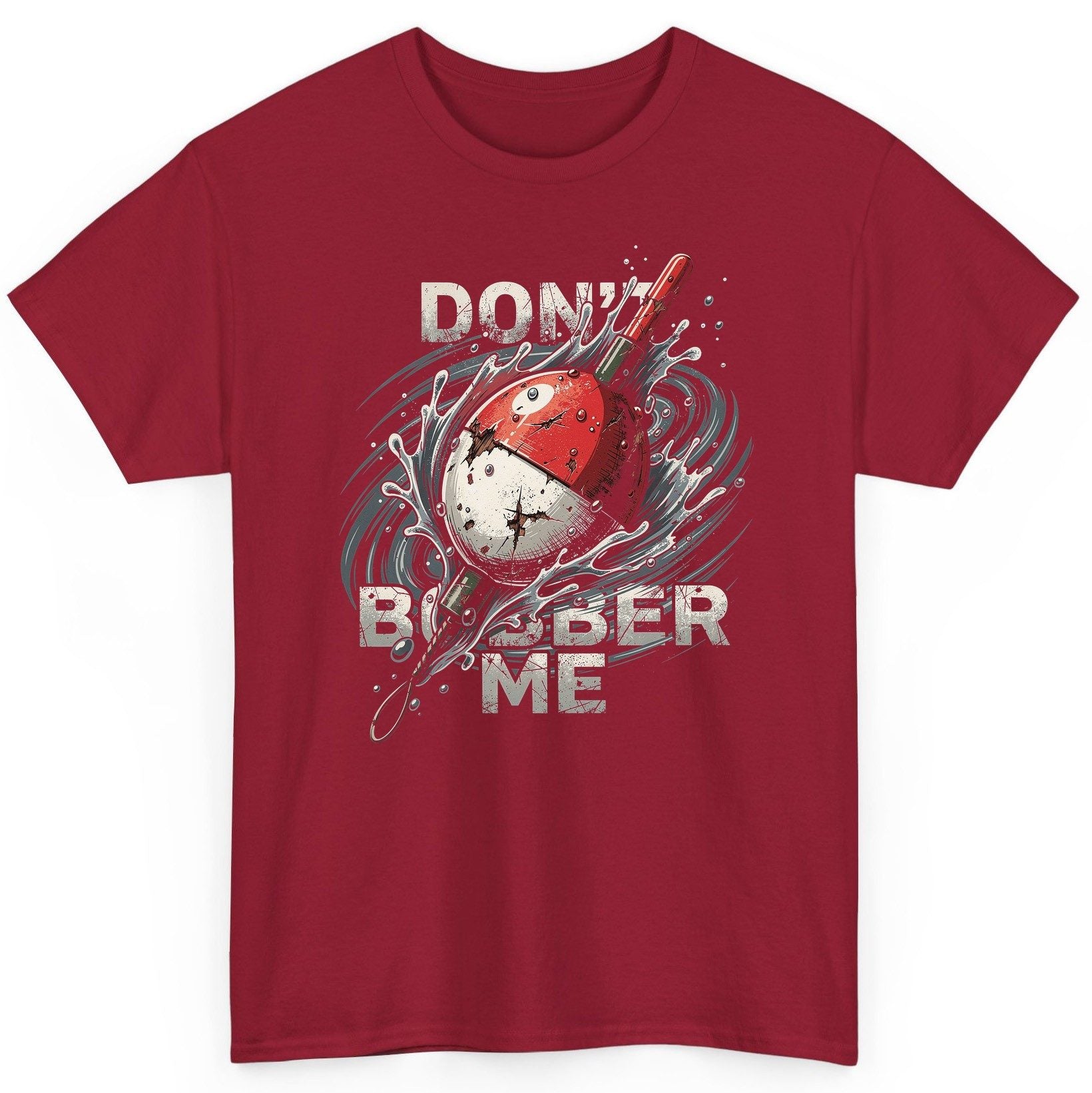 Don't Bobber Me fishing T-Shirt Cardinal Red product mockup