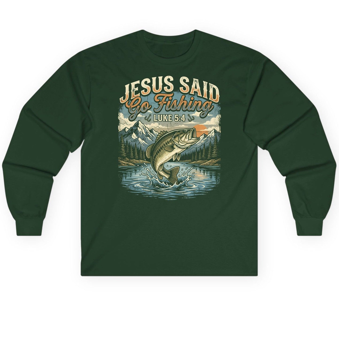 JESUS SAID Go Fishing LUKE 5 4 Retro Christian Long Sleeve Tee - product mockup - Forest Green