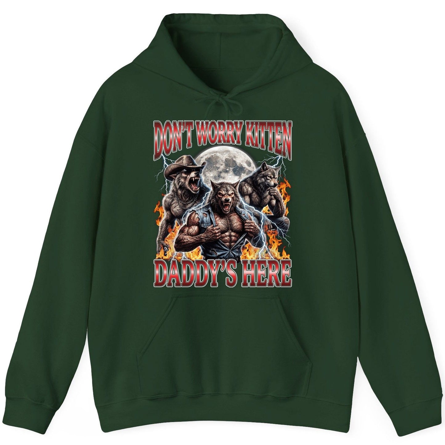 Don't Worry Kitten Daddy's Here werewolves Hoodie Forest Green product mockup