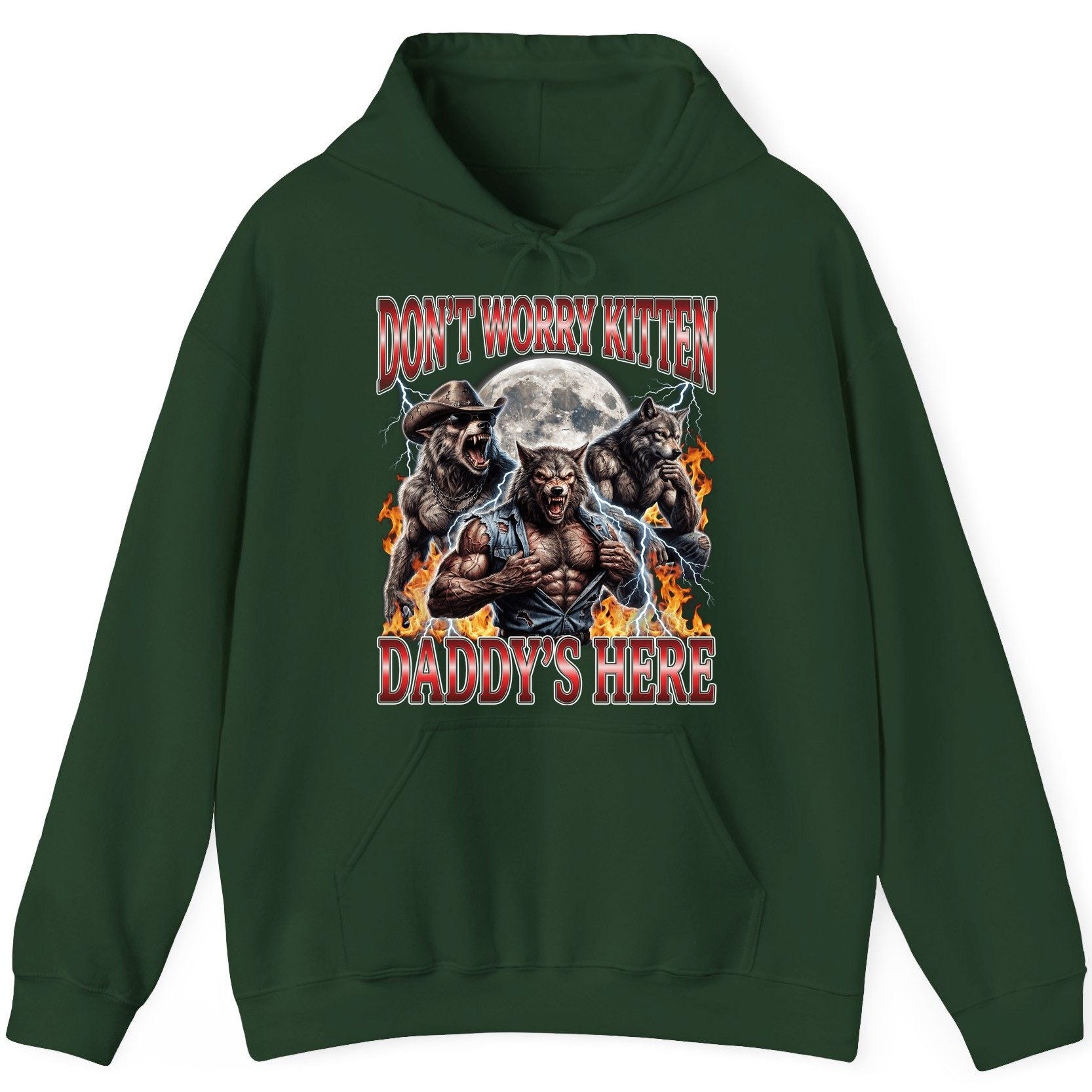Don't Worry Kitten Daddy's Here werewolves Hoodie Forest Green product mockup