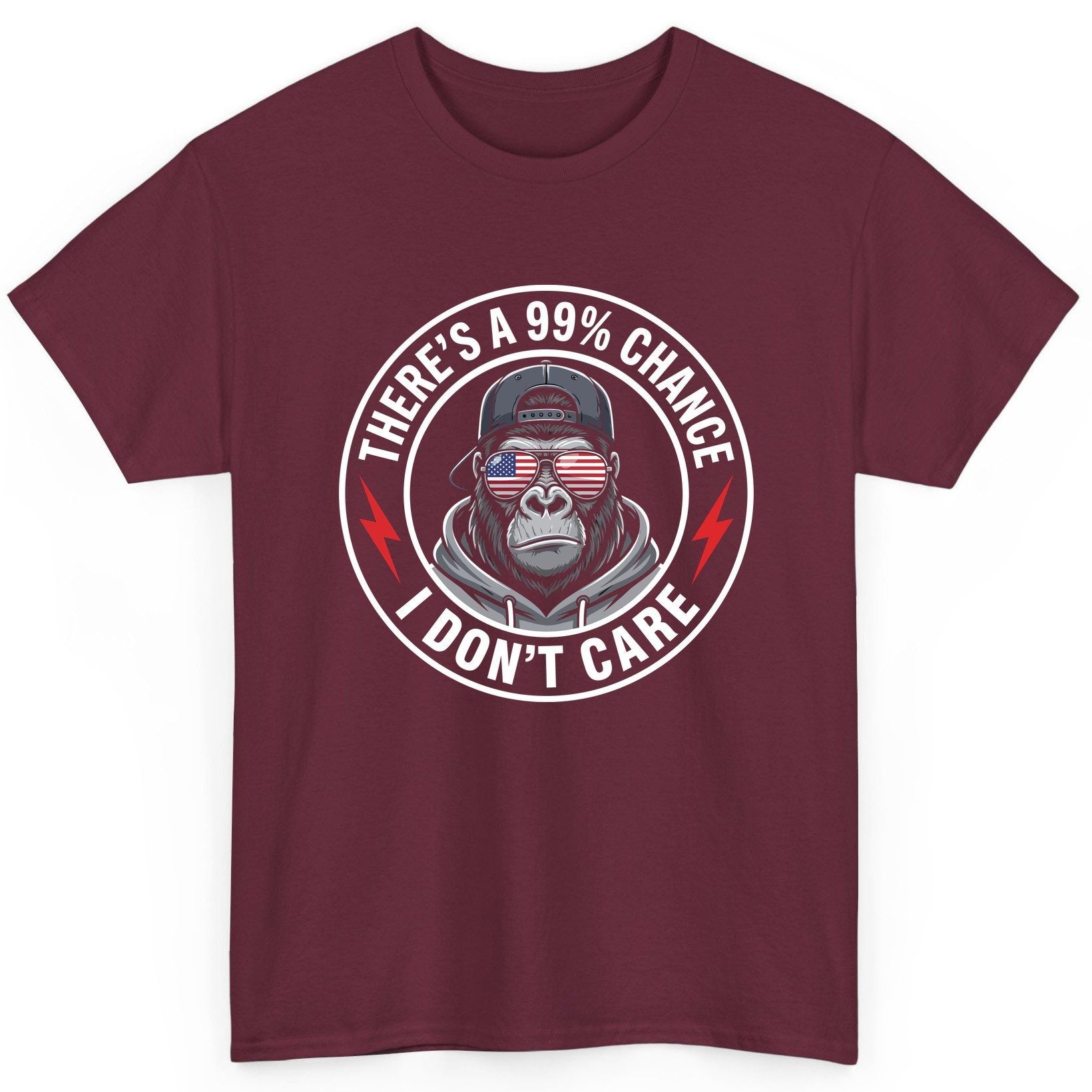 There's a 99% Chance I Don't Care sarcastic gorilla T-Shirt Maroon product mockup