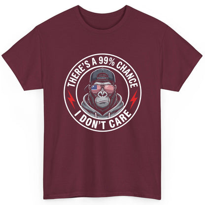 There's a 99% Chance I Don't Care sarcastic gorilla T-Shirt Maroon product mockup
