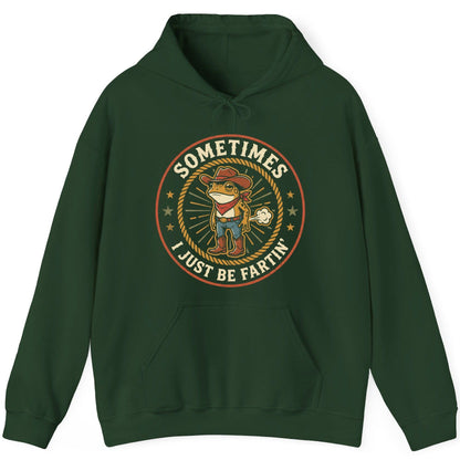 Sometimes I Just Be Fartin' cowboy frog Hoodie Forest Green product mockup