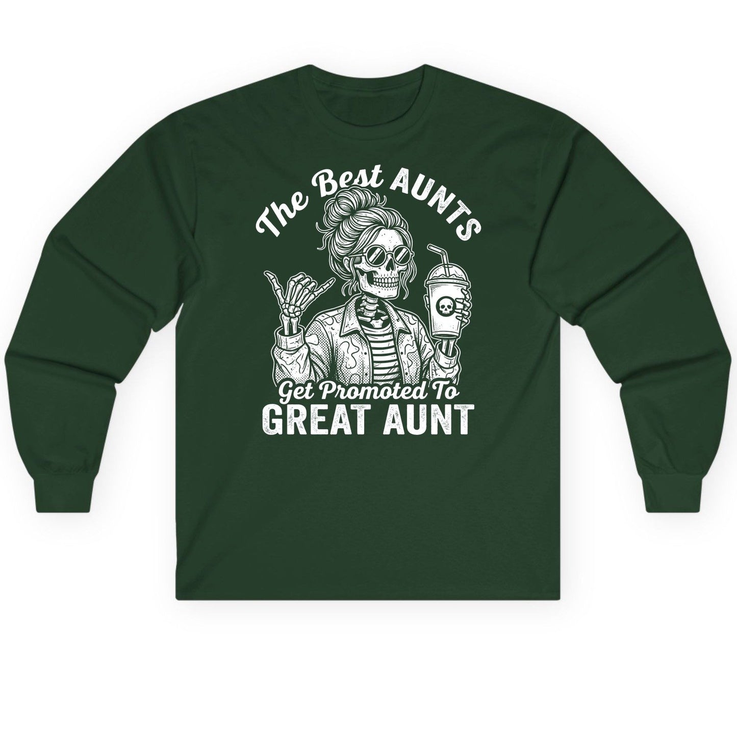 The Best Aunts Get Promoted to GREAT AUNT Long Sleeve Tee - product mockup - Forest Green