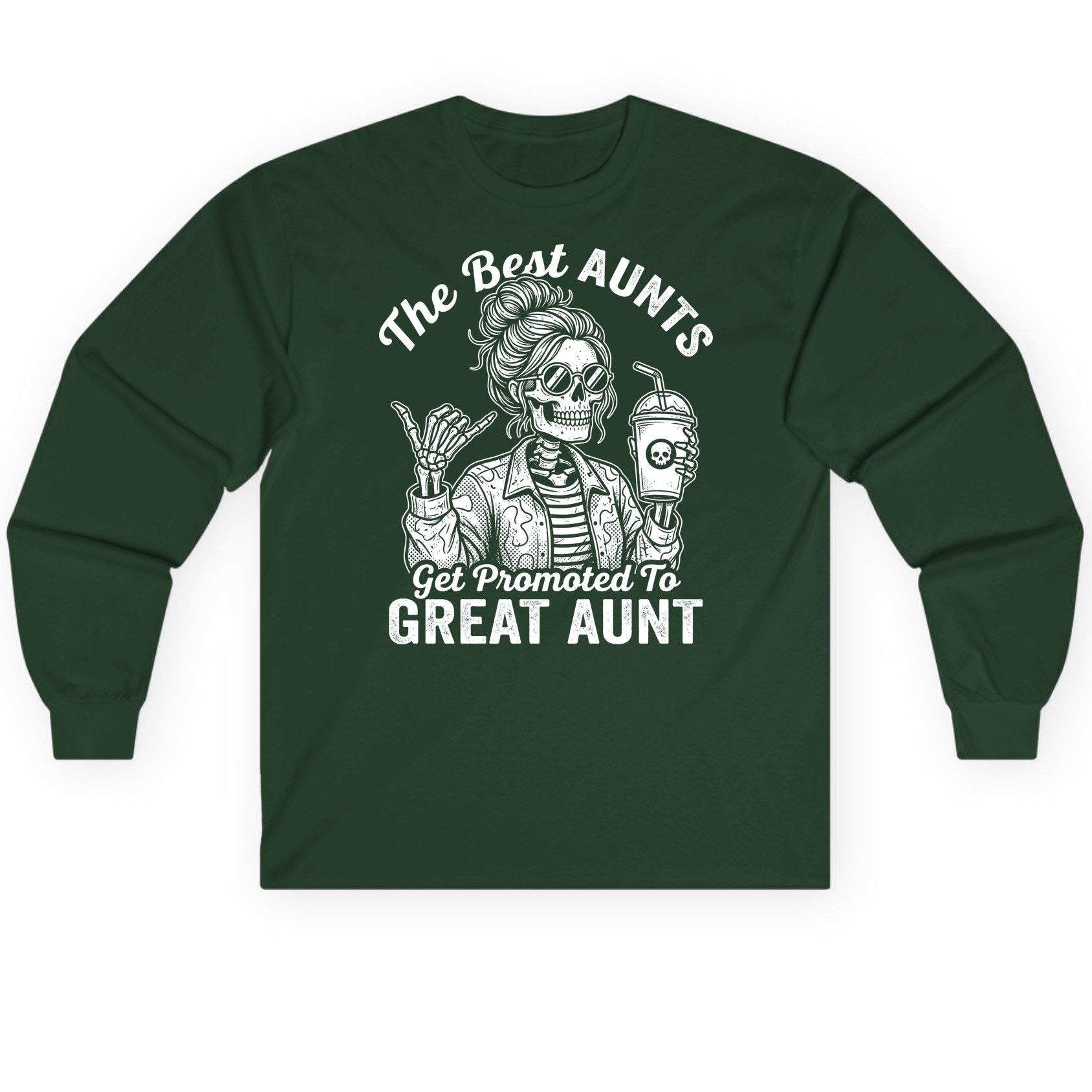 The Best Aunts Get Promoted to GREAT AUNT Long Sleeve Tee - product mockup - Forest Green