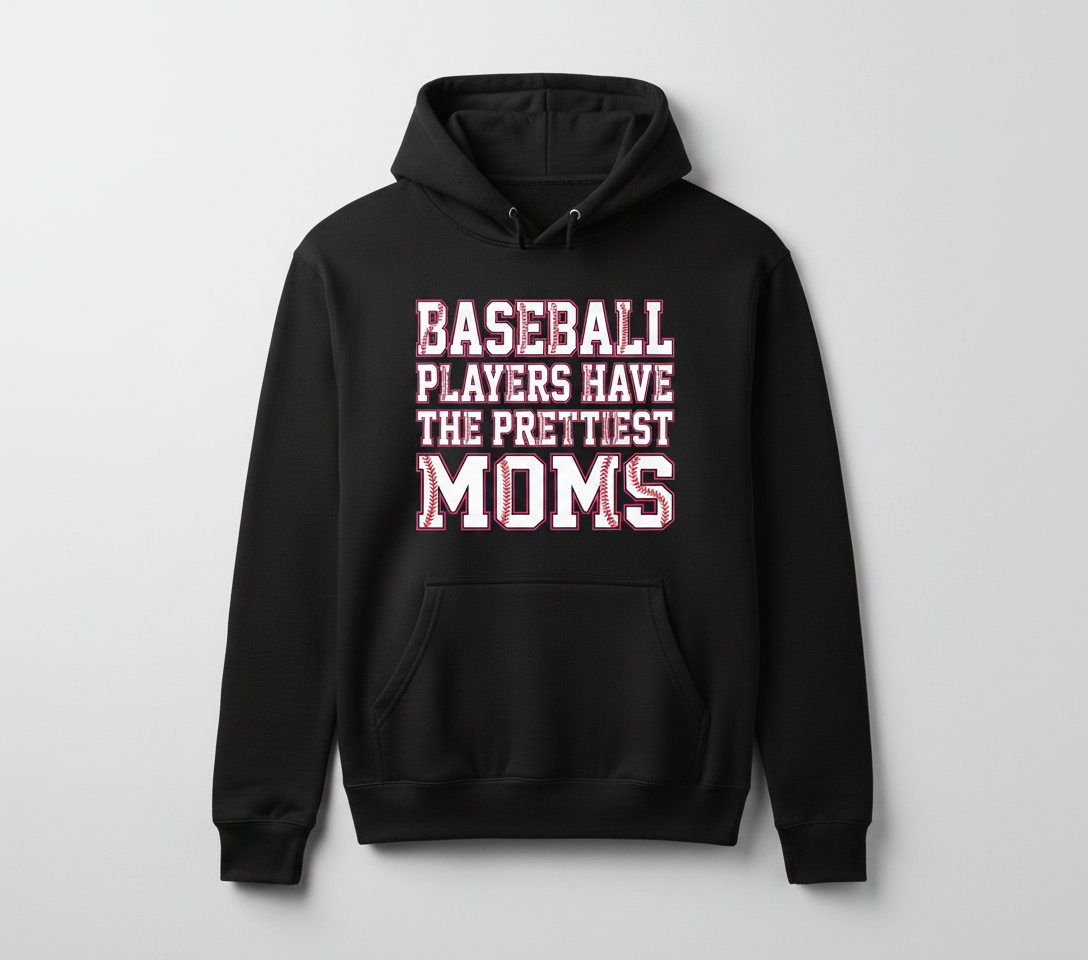 Baseball Players Have The Prettiest Moms Design Hoodie - Black