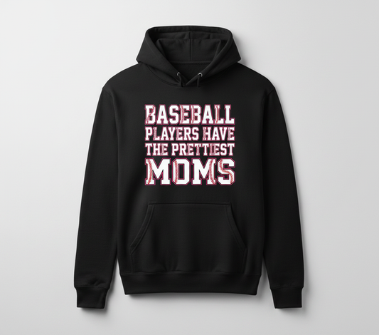 Baseball Players Have The Prettiest Moms Design Hoodie - Black