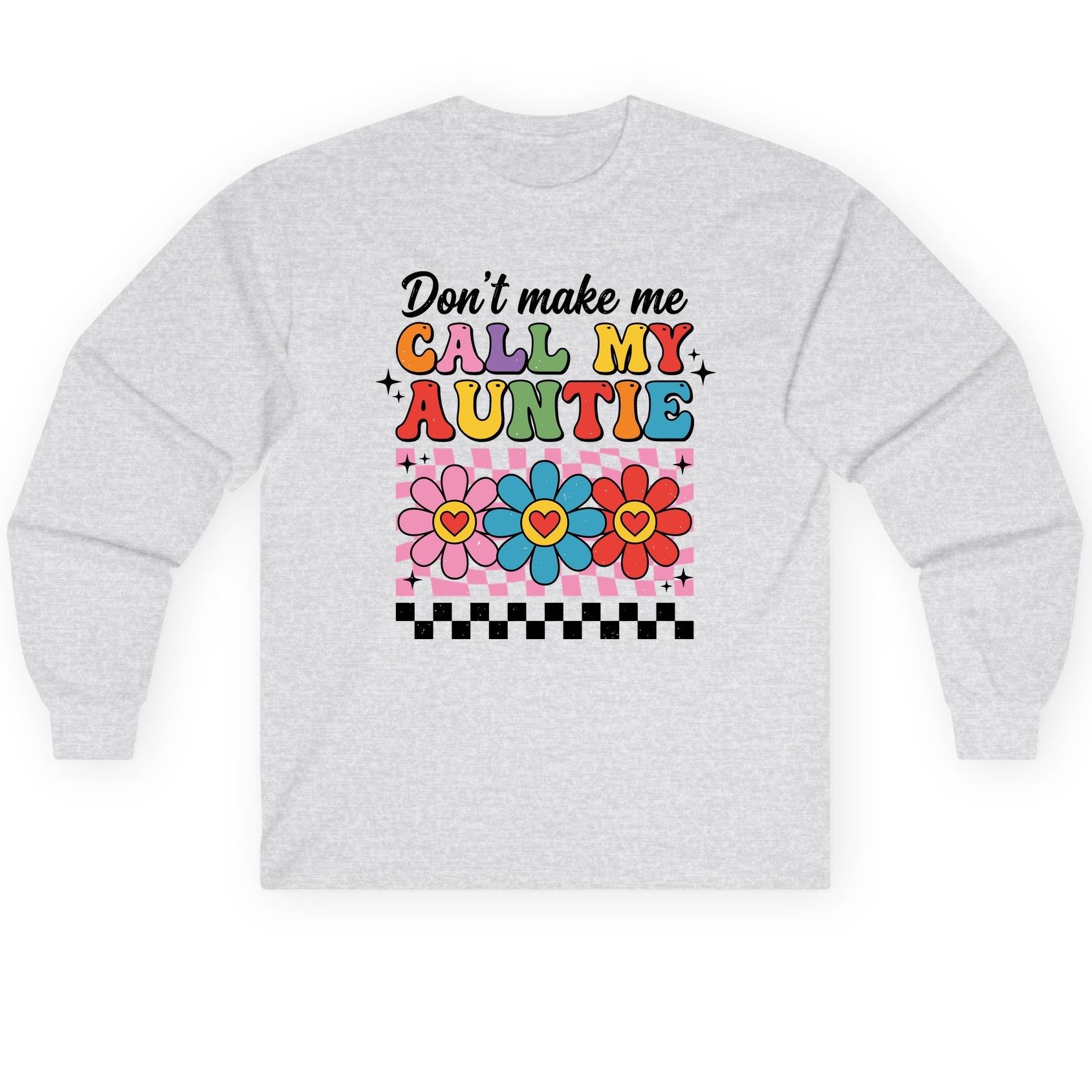 Call My Auntie family humor Long Sleeve Tee Ash product mockup