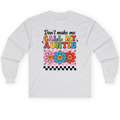 Call My Auntie family humor Long Sleeve Tee Ash product mockup