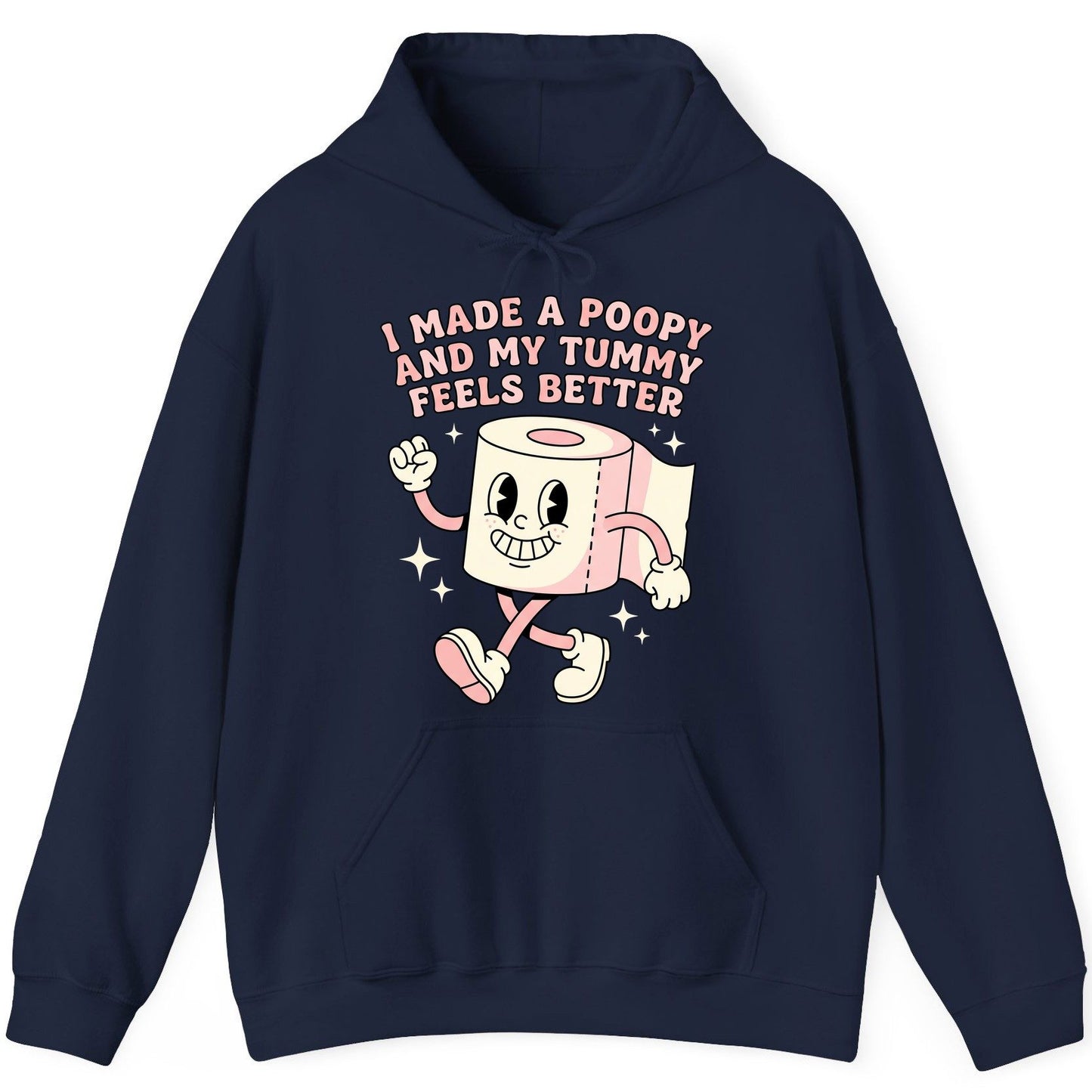 I Made a Poopy and My Tummy Feels Better funny toilet paper Hoodie Navy product mockup