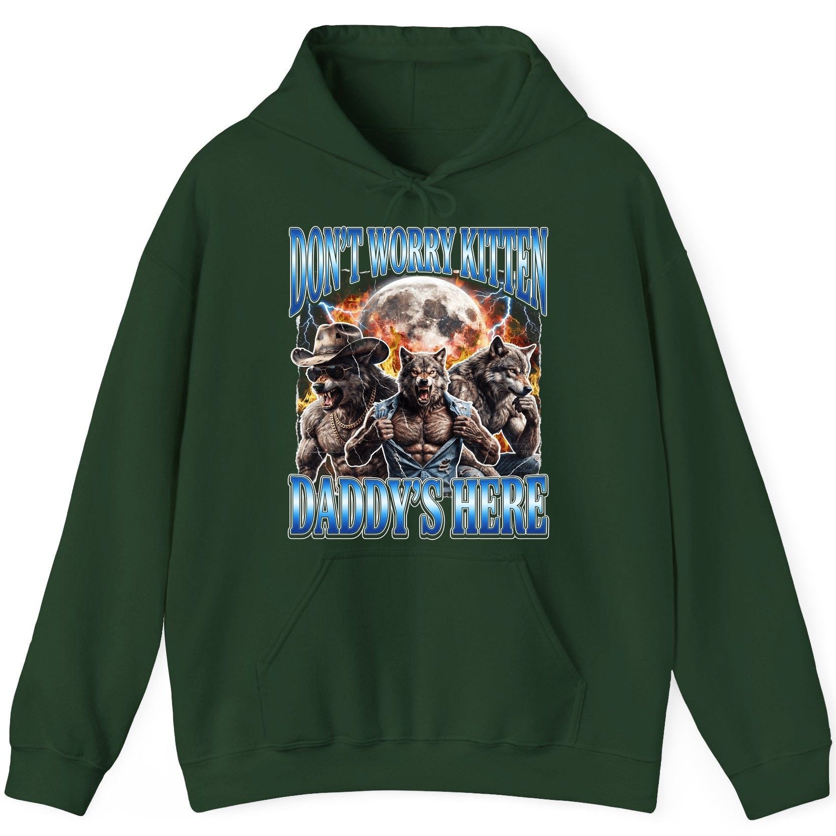 Don't Worry Kitten Daddy's Here werewolf Hoodie Forest Green product mockup