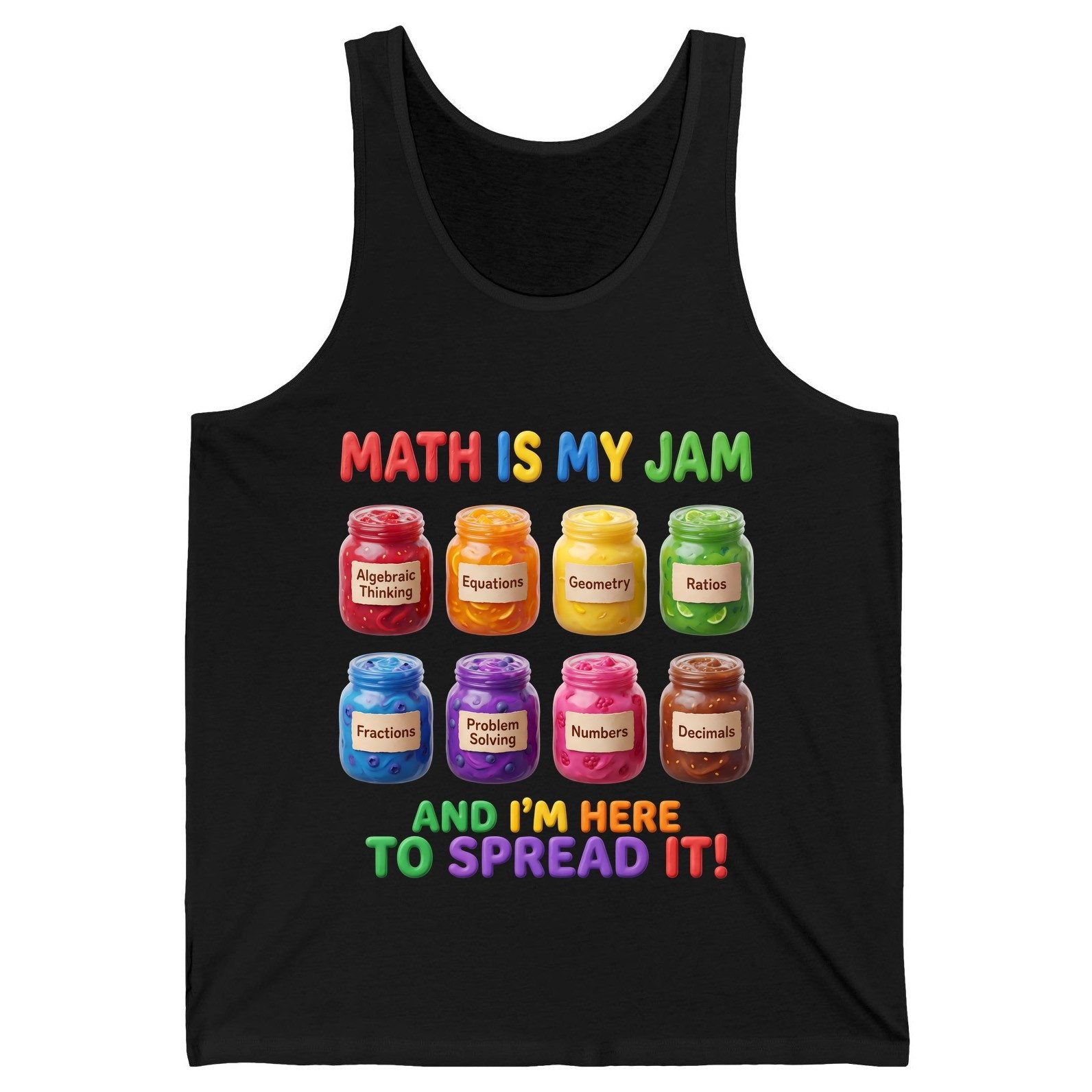 Math Is My Jam and I'm Here to Spread It! mathematics Tank Top Black product mockup