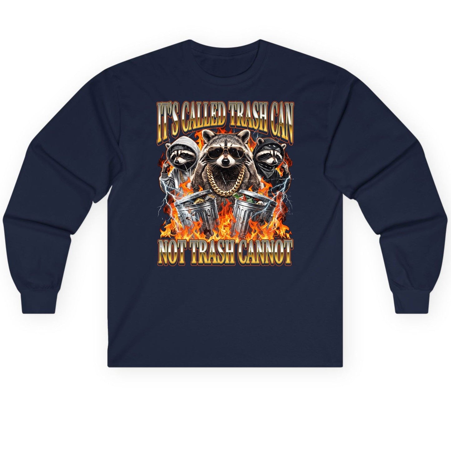 It's Called Trash Can Not Trash Cannot raccoon Long Sleeve Tee Navy product mockup