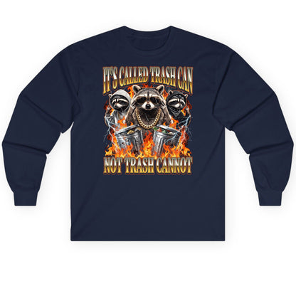 It's Called Trash Can Not Trash Cannot raccoon Long Sleeve Tee Navy product mockup