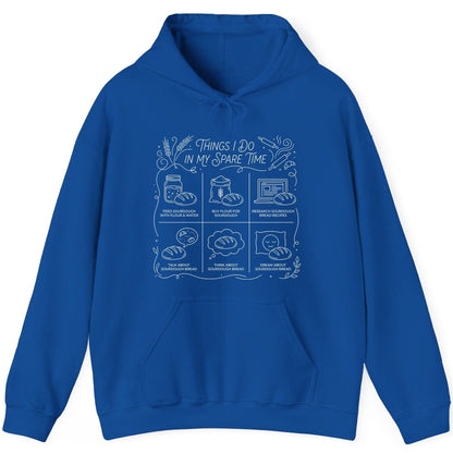 Things I Do in My Spare Time sourdough baking Hoodie Royal product mockup