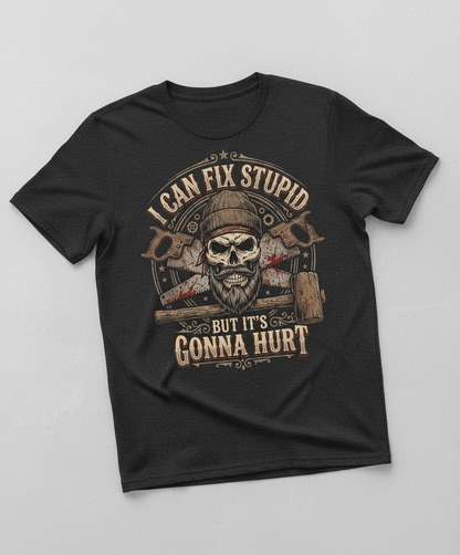 I Can Fix Stupid But It's Gonna Hurt Skull and Saws T-Shirt - Dark Heather