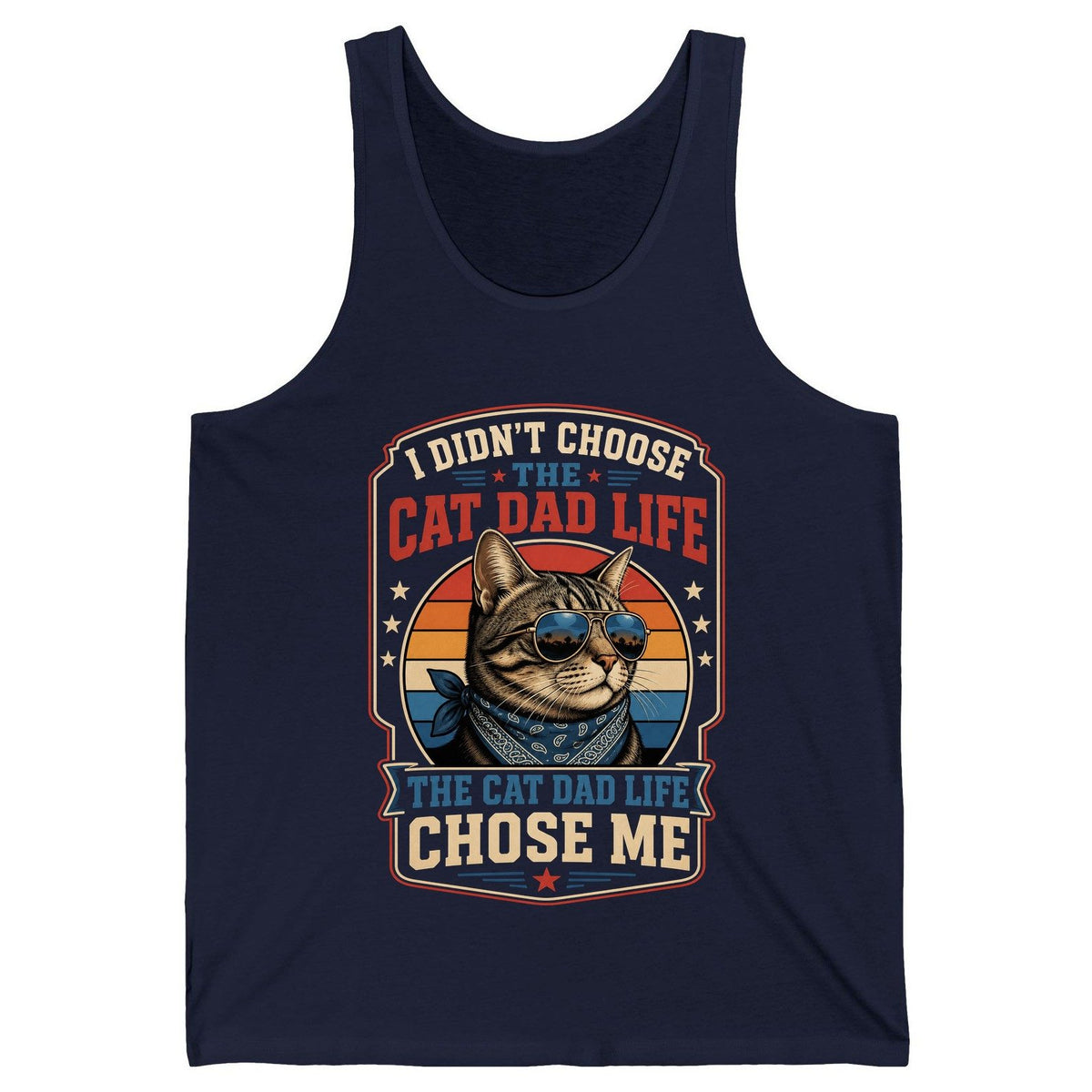 I Didn't Choose the Cat Dad Life the Cat Dad Life Chose Me cat Tank Top Navy product mockup