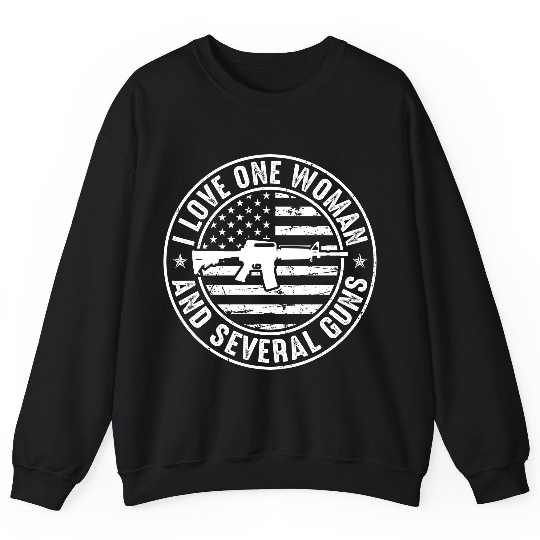 I LOVE ONE WOMAN AND Several GUNS Funny Gun Owners Sweatshirt - product mockup - Black