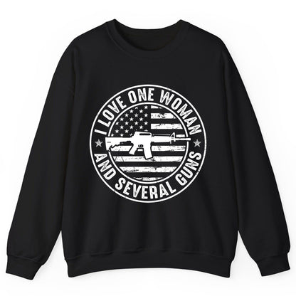 I LOVE ONE WOMAN AND Several GUNS Funny Gun Owners Sweatshirt - product mockup - Black