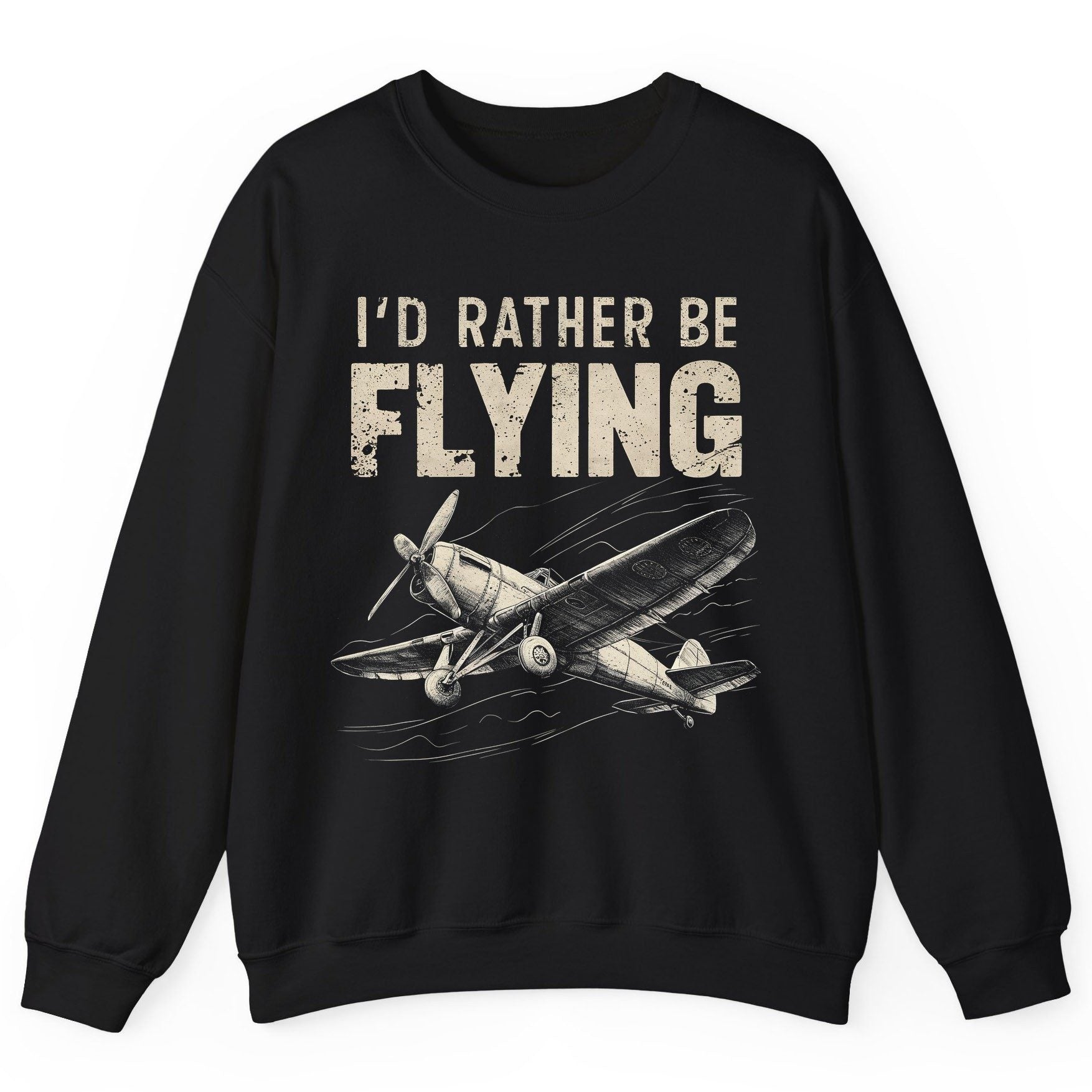 I'd Rather Be Flying vintage propeller plane Sweatshirt Black product mockup
