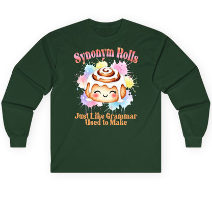 Synonym Rolls Just Like Grammar Used to Make grammar pun Long Sleeve Tee Forest Green product mockup
