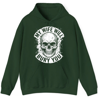 My Wife Will Bury You skull Hoodie Forest Green product mockup