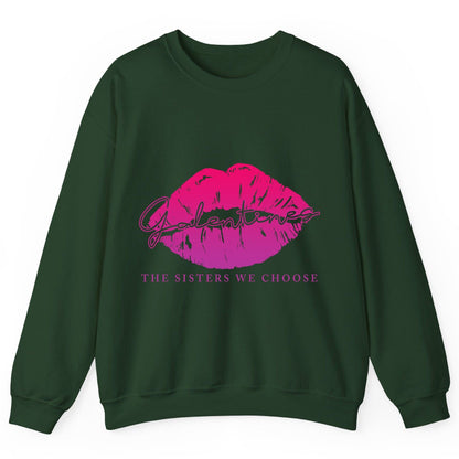Galentines the Sisters We Choose galentine's day Sweatshirt Forest Green product mockup