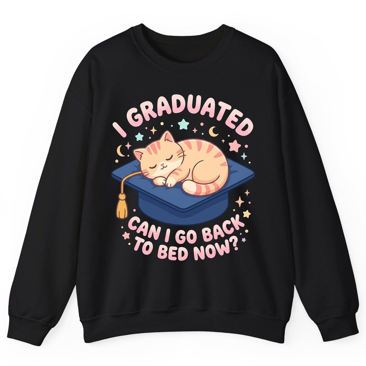 I Graduated CAN I GO BACK TO BED NOW Funny Graduation Cat Sweatshirt - product mockup - Black