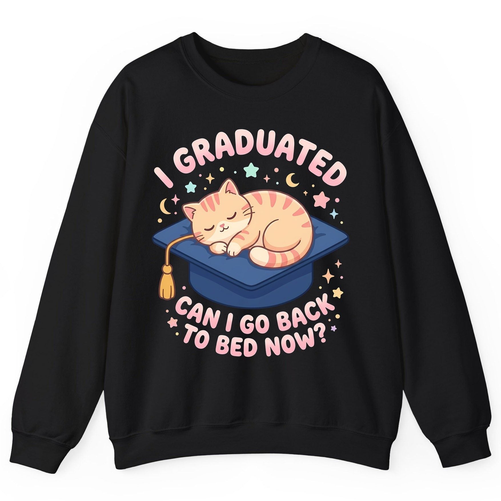 I Graduated CAN I GO BACK TO BED NOW Funny Graduation Cat Sweatshirt - product mockup - Black