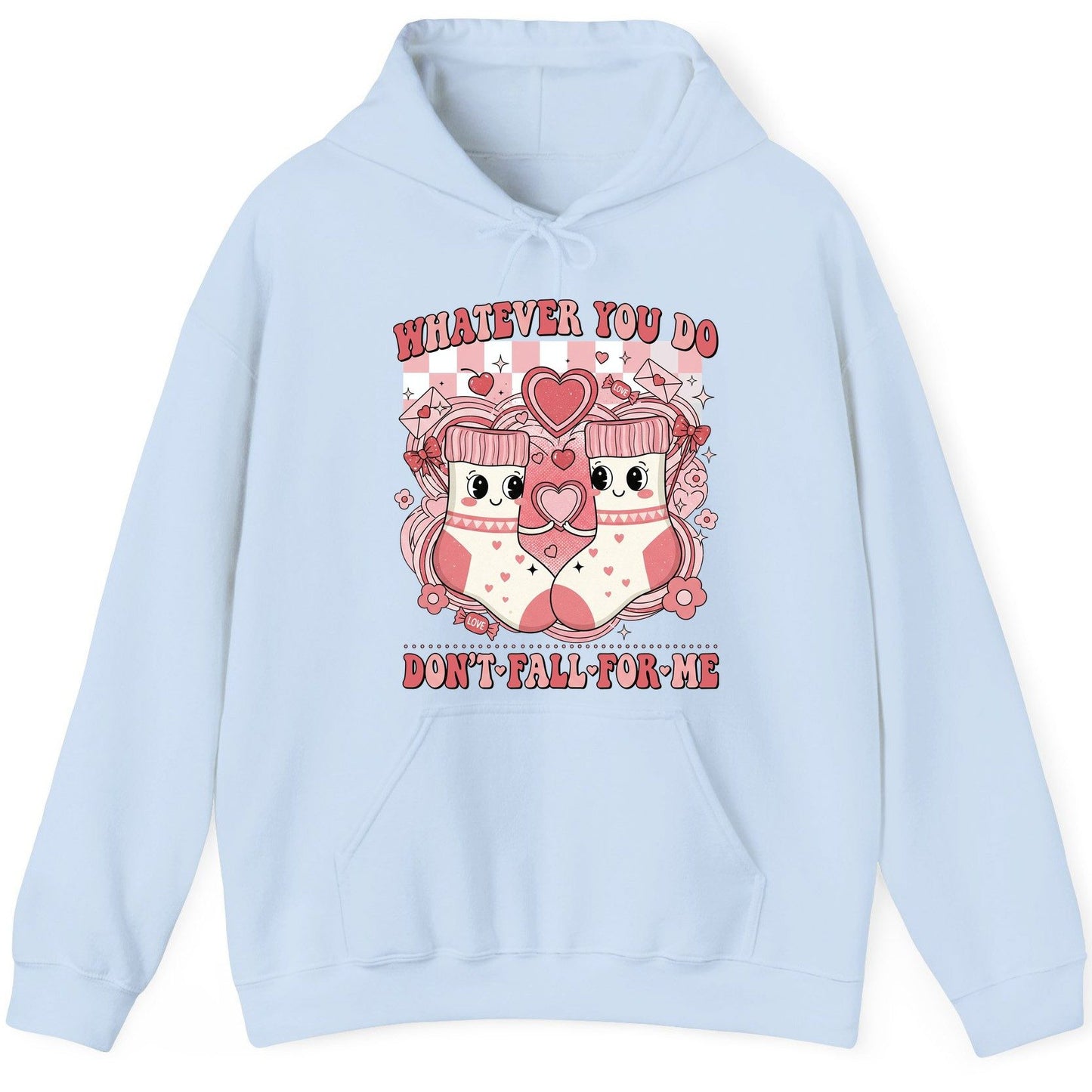 Whatever You Do Don't Fall for Me anti-Valentine's Day Hoodie Light Blue product mockup