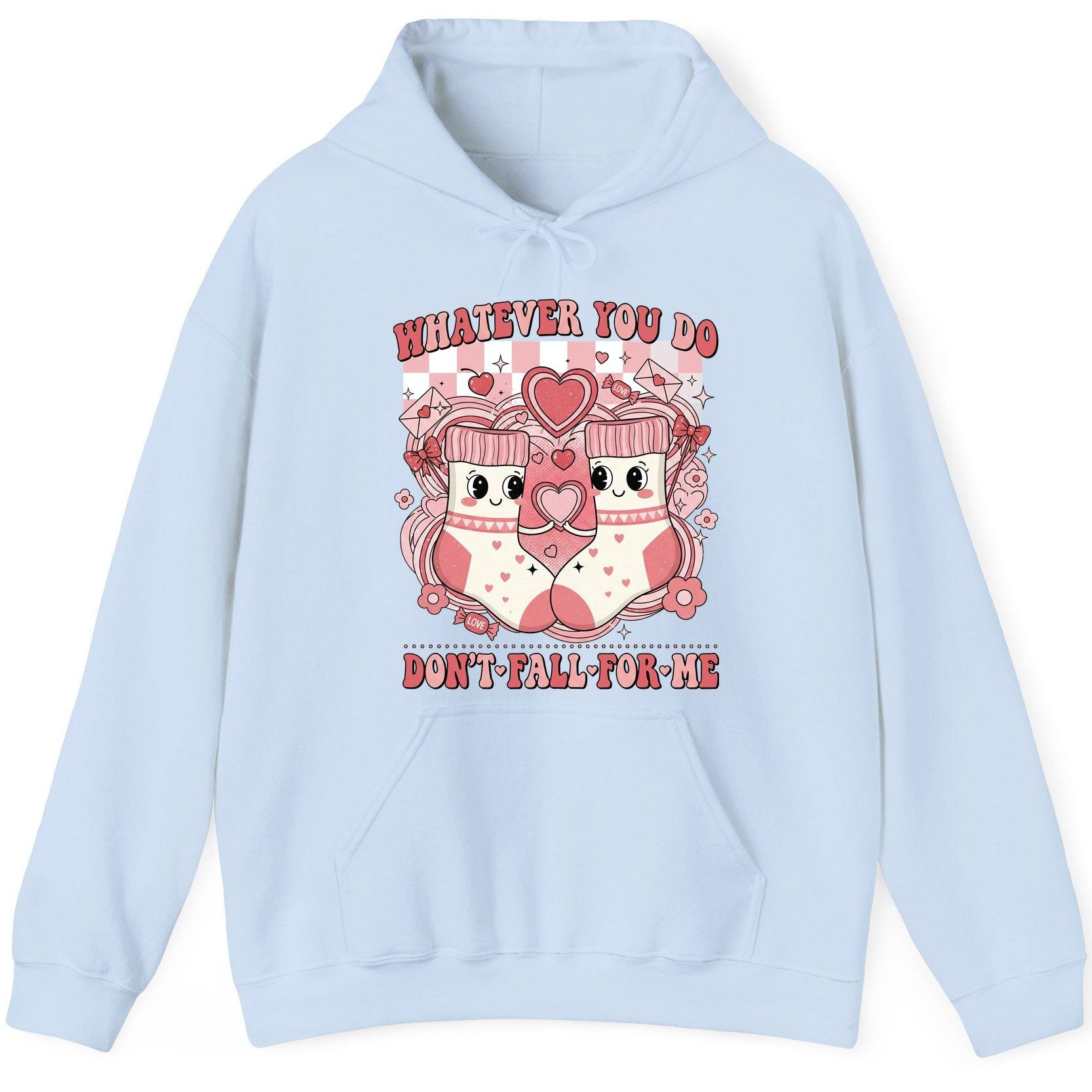 Whatever You Do Don't Fall for Me anti-Valentine's Day Hoodie Light Blue product mockup