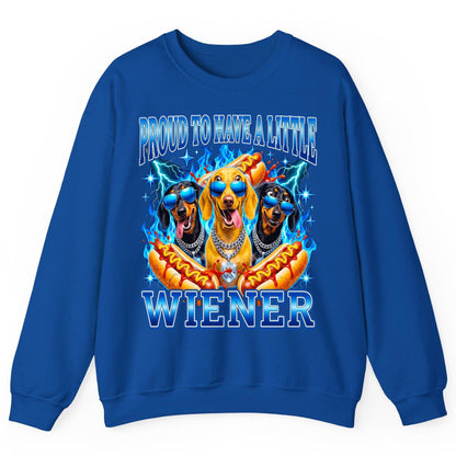 Proud to Have a Little Wiener dachshund dogs Sweatshirt Royal product mockup