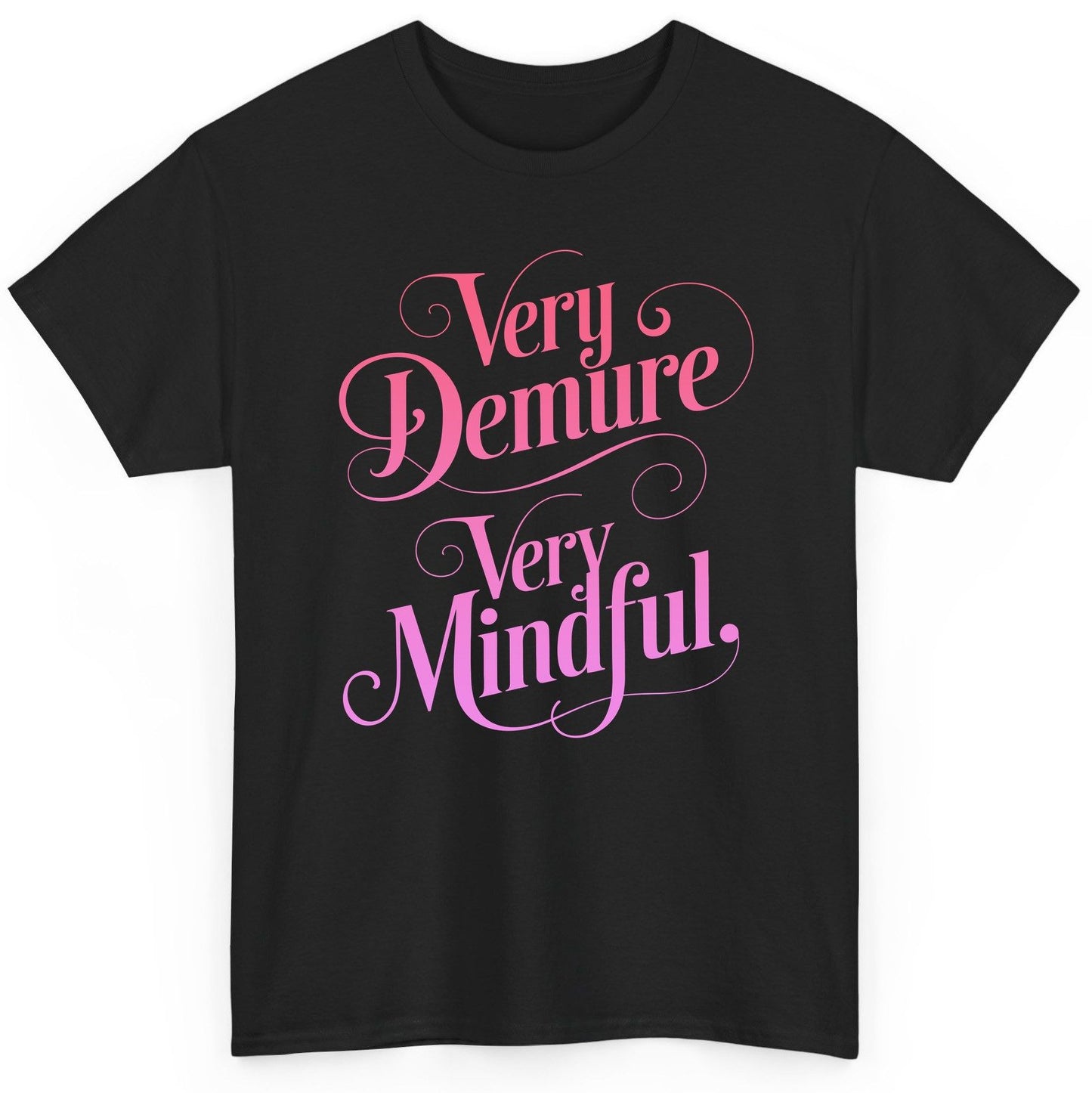 Very Demure Very Mindful mindfulness T-Shirt Black product mockup