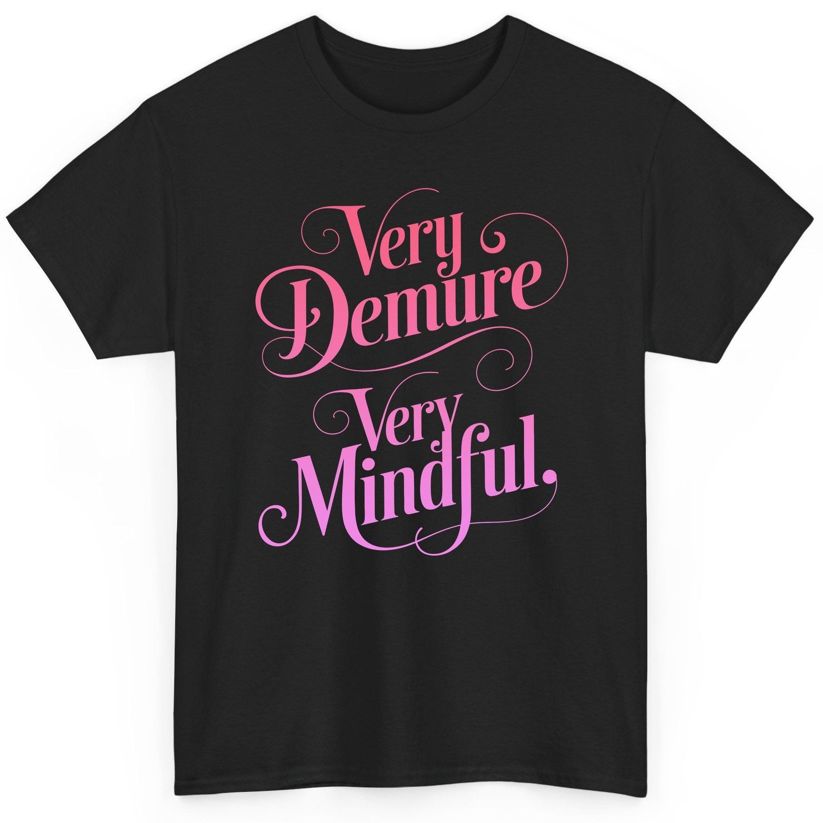 Very Demure Very Mindful mindfulness T-Shirt Black product mockup