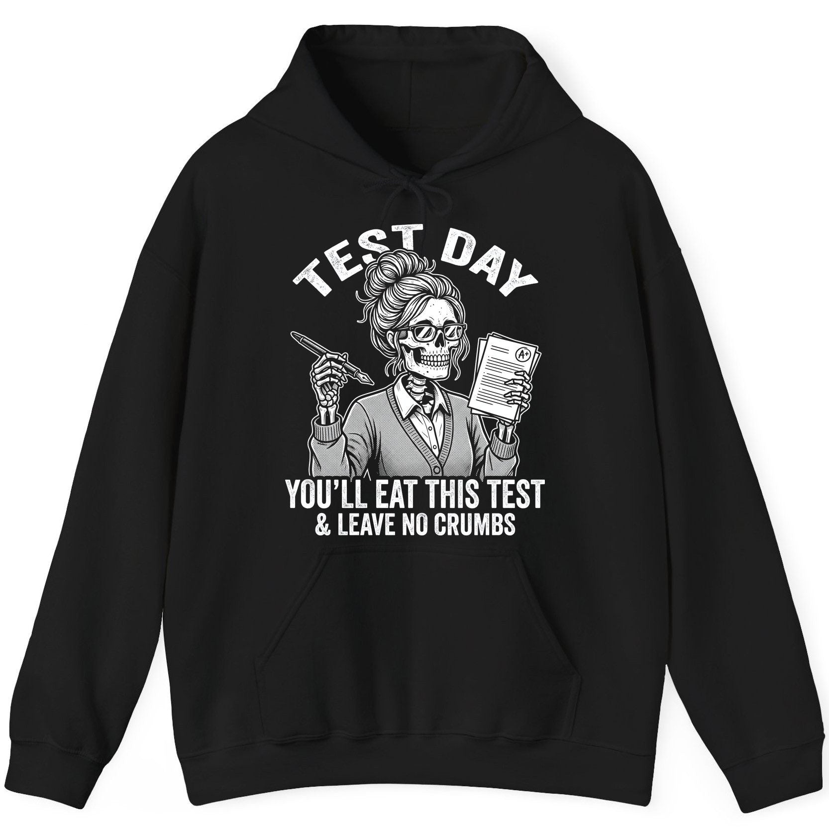 You'll Eat This Test & Leave No Crumbs Funny Day Hoodie - product mockup - Black