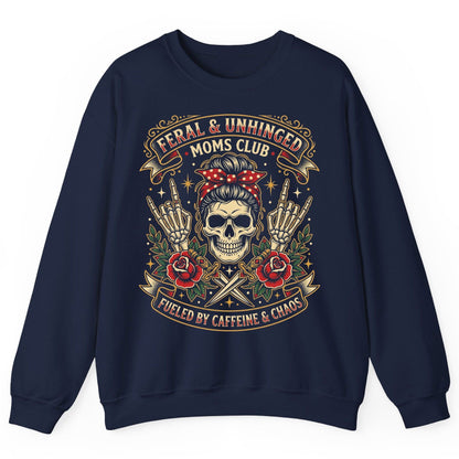 Feral & Unhinged Moms Club Fueled by Caffeine & Chaos Sweatshirt - product mockup - Navy