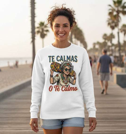 Te Calmas O Te Calmo Funny Latina Grandma Sweatshirt - lifestyle model mockup - White
