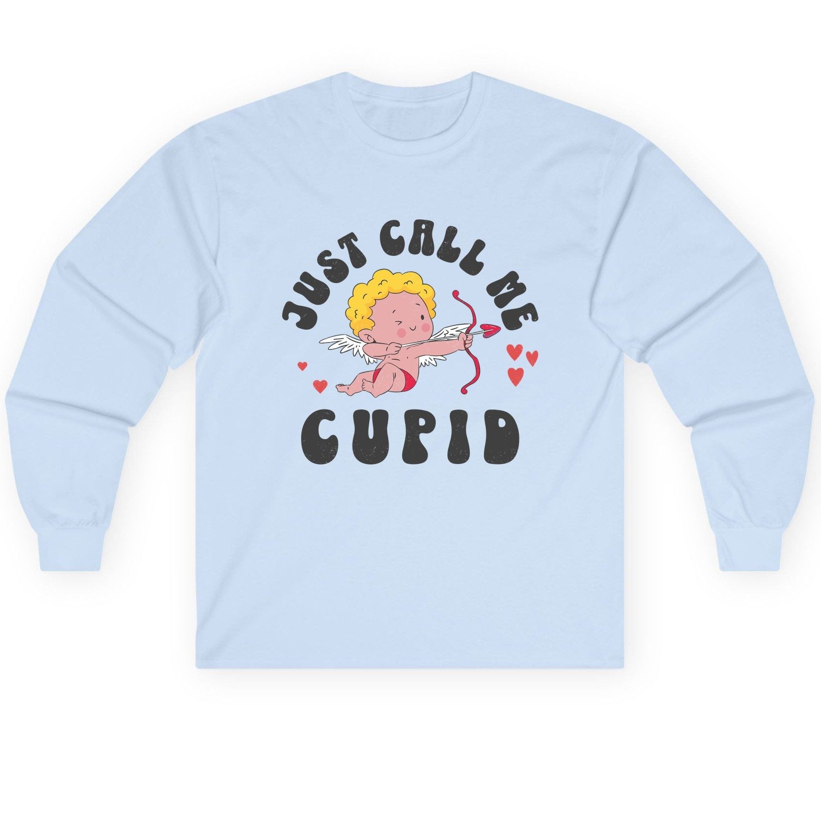 Just Call Me Cupid cupid Long Sleeve Tee Light Blue product mockup
