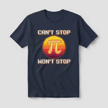 Can't Stop Won't Stop Pi Symbol Retro 8-Bit Math Pun T-Shirt - Navy