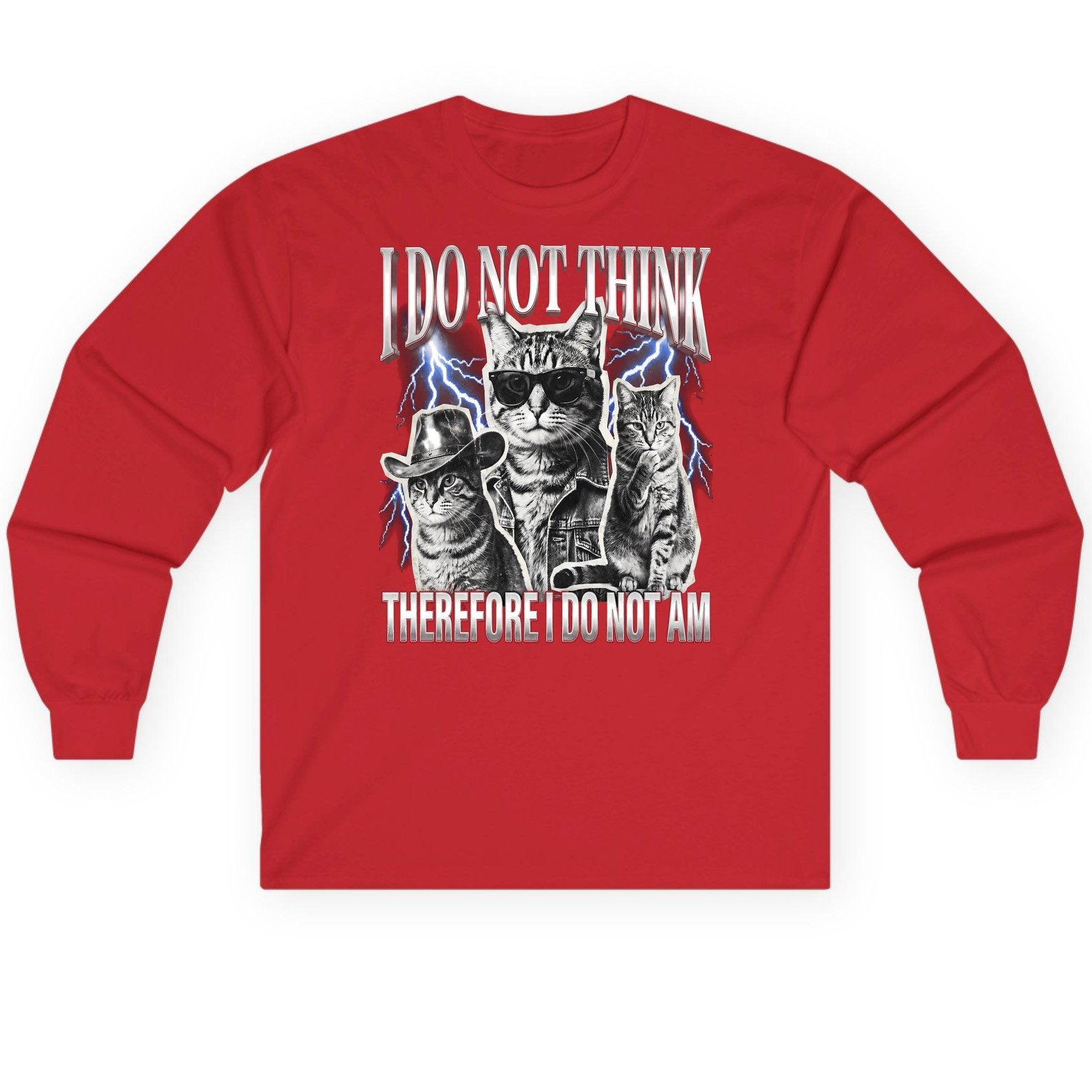 I Do Not Think Therefore I Do Not Am cats Long Sleeve Tee Red product mockup