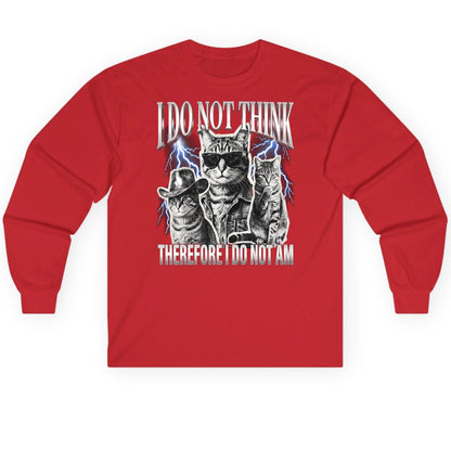 I Do Not Think Therefore I Do Not Am cats Long Sleeve Tee Red product mockup