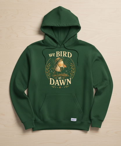 Funny We Bird At Dawn Hoodie - product mockup - Forest Green