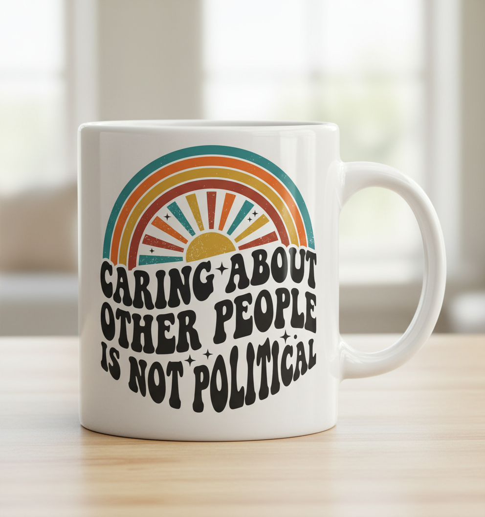 Caring About Other People Is Not Political Retro 70s Design White Mug - White
