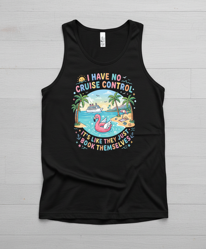 I Have No Cruise Control Funny Cruise Vacation Design Tank Top - Black