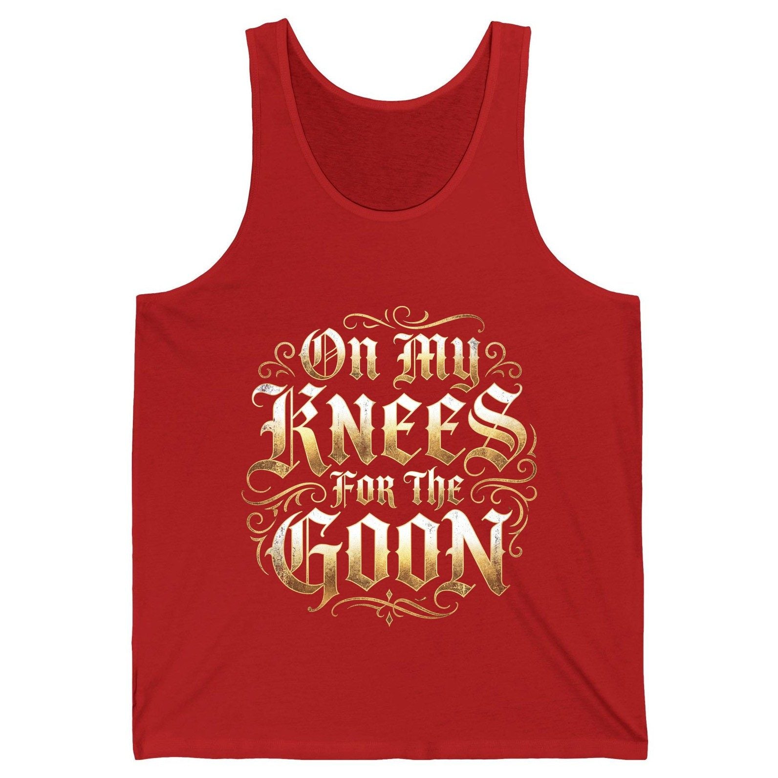 On My Knees for the Goon internet slang Tank Top Red product mockup